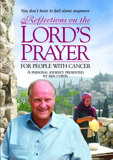 Reflections on the Lord’s Prayer for People With Cancer (DVD) (MOD) on MovieShack