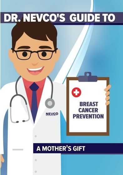 Dr. Nevco’s Guide to Breast Cancer Prevention: A Mother’s Gift