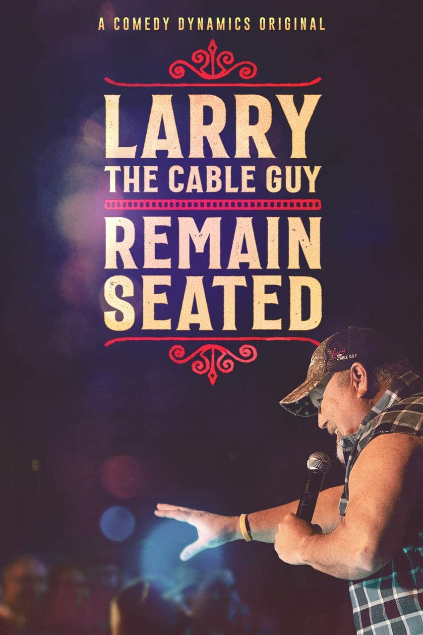 Larry the Cable Guy: Remain Seated on MovieShack