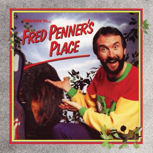 Welcome to Fred Penner’s Place