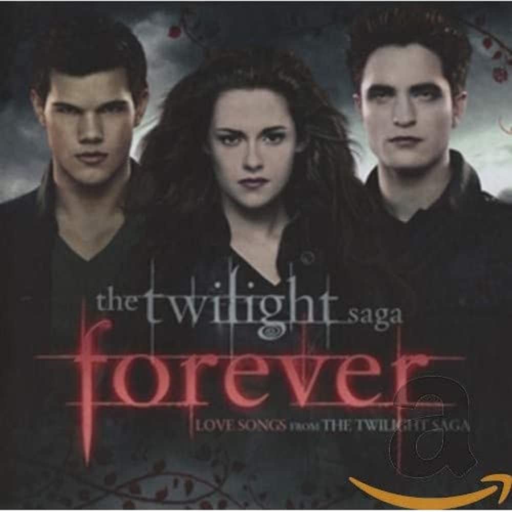 Twilight ‘Forever’ Love Songs From the Twilight Saga