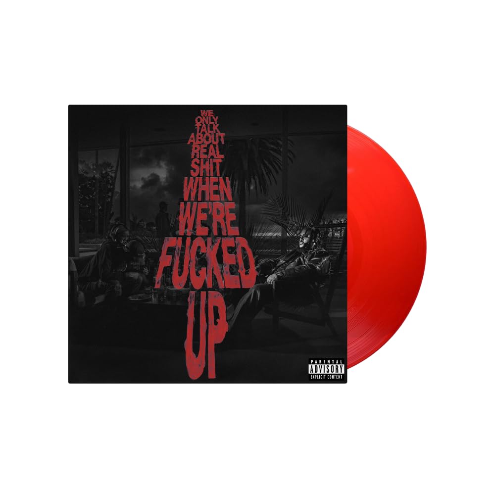 We Only Talk About Real Shit When We’re Fucked Up (2LP) on MovieShack